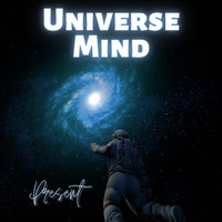 Present - Universe Mind