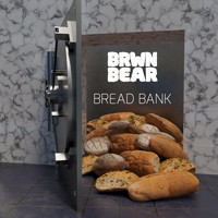 BRWN BEAR - BREAD BANK (Explicit)