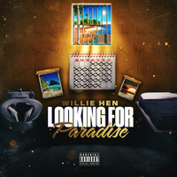 Willie Hen - Looking for Paradise (Explicit)