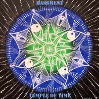 Bassment - Temple Of Time