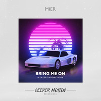 Mier - Bring Me On