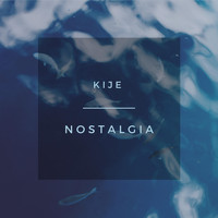 Kije - Nostalgia