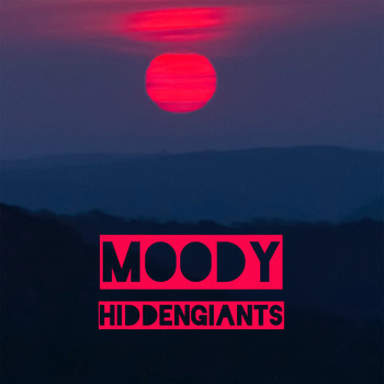 Hidden Giants - Moody
