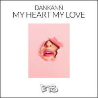Dankann - My Heart My Love