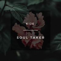 Kije - Soul Taker