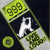 999 - Live and Loud
