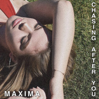Maxima - Chasing After You