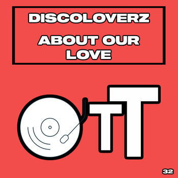 Discoloverz - About Our Love