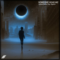 Aleksey Ekimov - Someone Hear Me (feat. Stephhh)