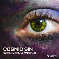 Cosmic Sin - We Live In a World