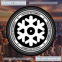 Barney Osborn - Big City Nights EP