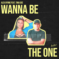 Alex Byrne - Wanna Be the One