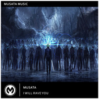 Musata - I Will Rave You
