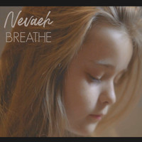 Nevaeh - Breathe