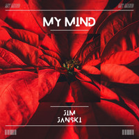 Jim Janski. - My Mind