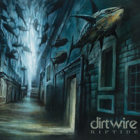 Dirtwire - RipTide