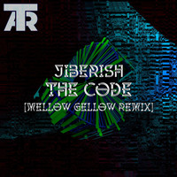 Jiberish, Mellow Gellow - The Code (Mellow Gellow Remix)