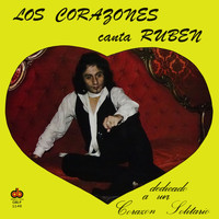 Los Corazones Solitarios - Los Corazones Canta Ruben