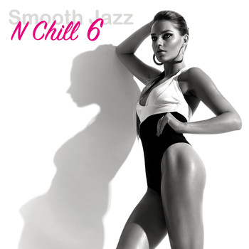 Various Artists - Smooth Jazz n Chill, Vol. 6