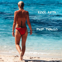 Kool Keith - Finer Thangs (Explicit)