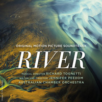 Australian Chamber Orchestra & Richard Tognetti - River (Original Motion Picture Soundtrack)