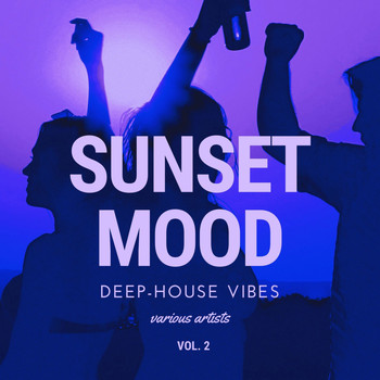 Various Artists - Sunset Mood (Deep-House Vibes), Vol. 2 (Explicit)