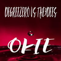 DegreeZero vs. The9dees - Okie