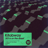 Kitobwoy - 303 Is On The Street