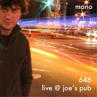 Mano - 646: Live At Joe's Pub