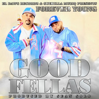 Goodfellas - Forever Young (Explicit)