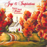 Steve Hall - Joys and Inspirations