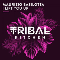 Maurizio Basilotta - I Lift You Up