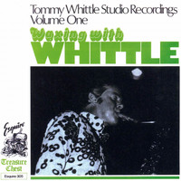 Tommy Whittle - Tommy Whittle's Studio Recordings, Volume One, Waxing with Whittle