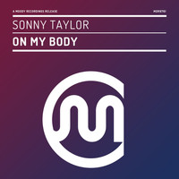 Sonny Taylor - On My Body