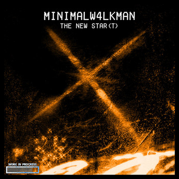 minimalW4LKMAN - The New Star(T)
