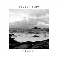 Bombyx Blow - Kraken