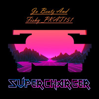 Jo Beatz & Fishy_PKAT151 - Supercharger