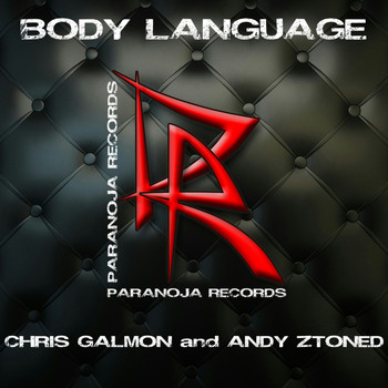 Chris Galmon & Andy Ztoned - Body Language