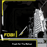 Fobi - Fresh Forthe Wicked