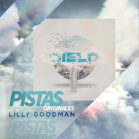 Lilly Goodman - Cielo (Pistas Originales)