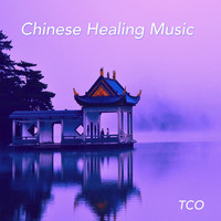 TCO - Chinese Healing Music