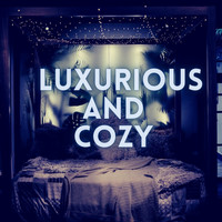 Combinação Sonora - Luxurious and Cozy