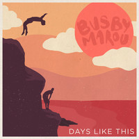 Busby Marou - Days Like This
