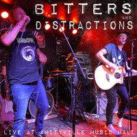 Bitters and Distractions - Live at Amityville Music Hall