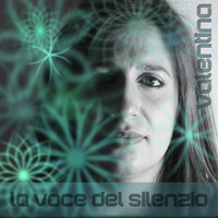 Valentina - La voce del silenzio