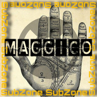 Subzone - Maggico