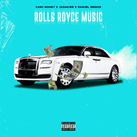 Cash Money - Rolls Royce Music (feat. Jadakiss & Raquel Reigns) (Explicit)
