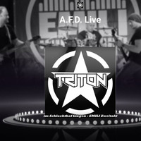 Triton - A.F.D. (Live im Schlachthof Lingen - Emili Zweitakt [Explicit])