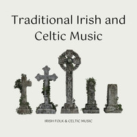 Irish Folk & Celtic Music - Traditional Irish and Celtic Music