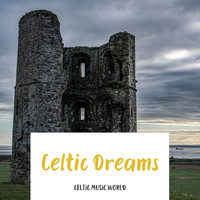 Celtic Music World - Celtic Dreams